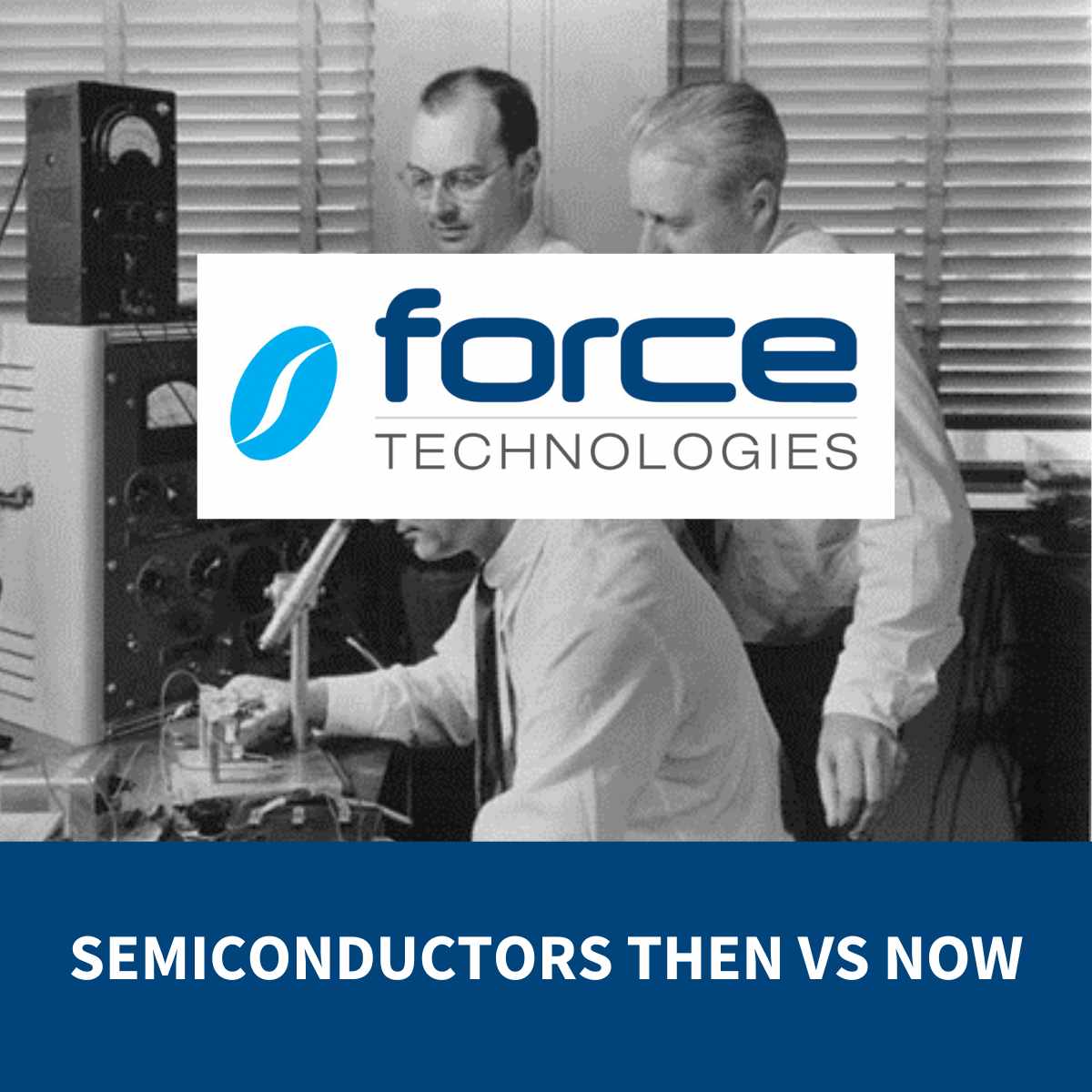 Semiconductors then vs now